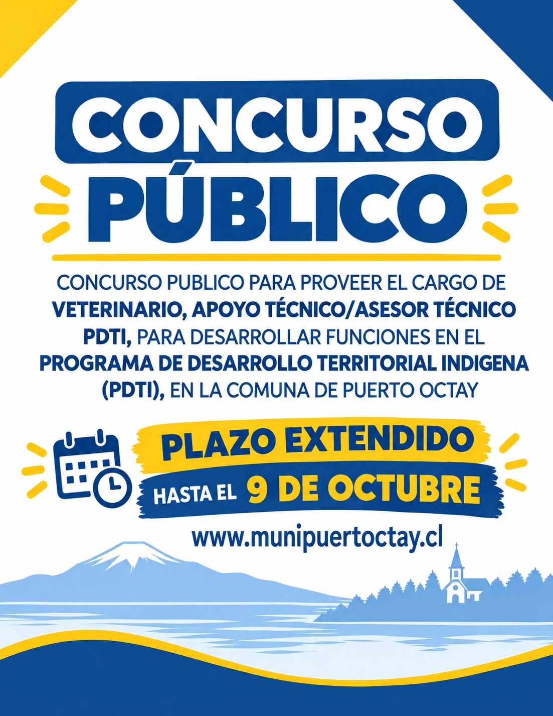 Afiche: concurso público para proveer el cargo de Veterinario, Apoyo Técnico/Asesor Técnico PDTI, Programa de Desarrollo Territorial Indígena, en la comuna de Puerto Octay. Plazo extendido hasta el 9 de octubre.